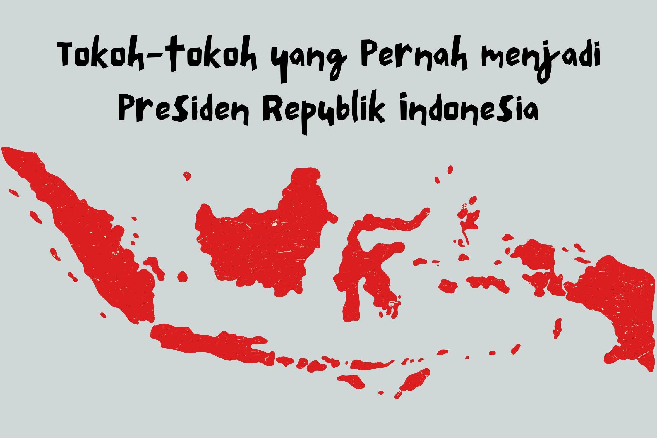 Daftar Presiden Republik Indonesia
