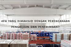 Apa yang Dimaksud dengan Perencanaan Pengadaan dan Penerimaan?