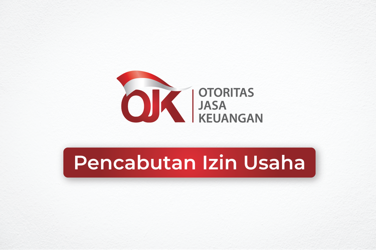 Kondisi Tak Sehat, OJK Cabut Izin Usaha BPR Syariah Gaido Indonesia