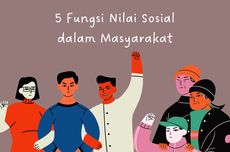 5 Fungsi Nilai Sosial dalam Masyarakat