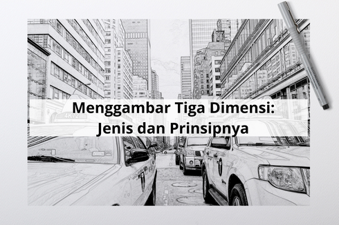 Berita Harian Menggambar-tiga-dimensi Terbaru Hari Ini - Kompas.com
