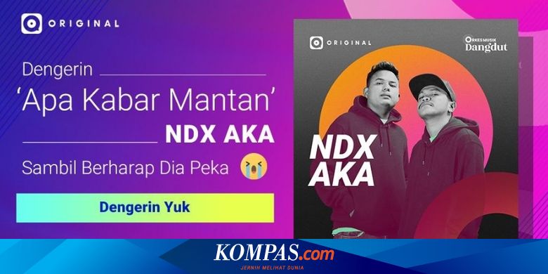 Lirik Dan Chord Lagu Apa Kabar Mantan Dari Ndx A K A Halaman All Kompas Com