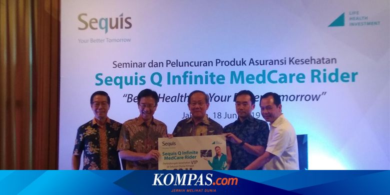 Sequis Luncurkan Produk Asuransi Kesehatan hingga Rp 90 ...