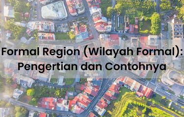 Formal region adalah wilayah yang terbentuk karena adanya kesamaan kenampakan alam. Salah satu contoh wilayah formal adalah wilayah Suku Banjar.