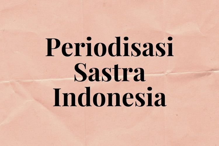 Periodisasi sastra Indonesia