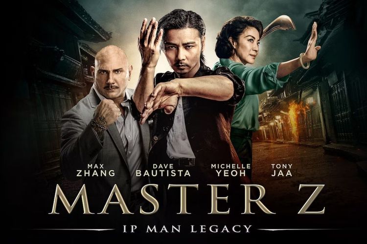 Sinopsis Master Z: Ip Man Legacy dibintangi Max Zhang, Dave Bautista, Michelle Yeoh, hingga Tony Jaa