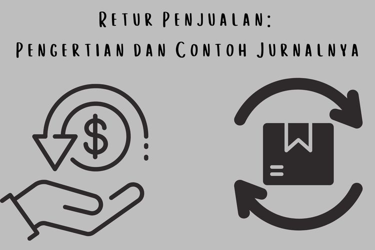 Foto : Retur Penjualan: Pengertian Dan Contoh Jurnalnya