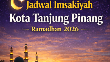 Jadwal Imsakiyah Kota Tanjung Pinang Ramadhan 2026 Resmi Muhammadiyah