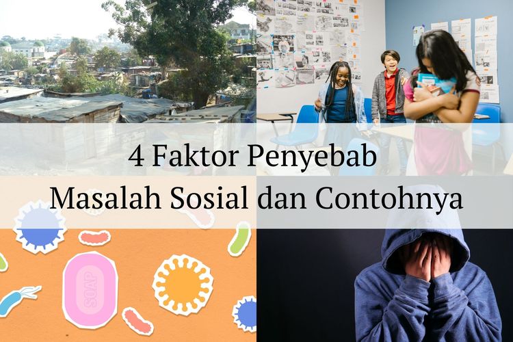 4 Faktor Penyebab Masalah Sosial Dan Contohnya