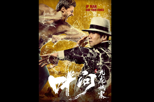 Sinopsis Film Ip Man and Four Kings, Kisah Guru Bela Diri Wing Chun