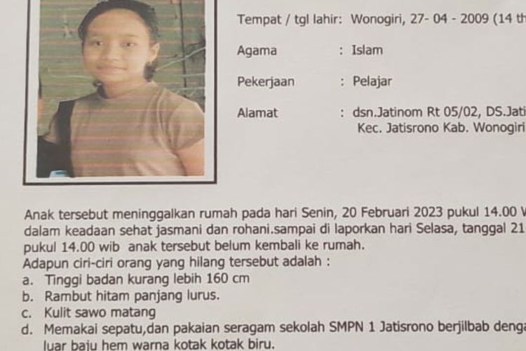 HILANG-- Seorang siswi SMPN 1 Jatisrono, Kabupaten Wonogiri, Jawa Tengah bernama Ceasy Rahmadela (14) dilaporkan hilang sejak Senin (20/2/2023). Siswi yang baru duduk dibangku kelas delapan SMP hilang usai pulang sekolah.
