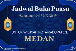 Jadwal Buka Puasa Kota Medan Hari Ini, 19 Februari 2026