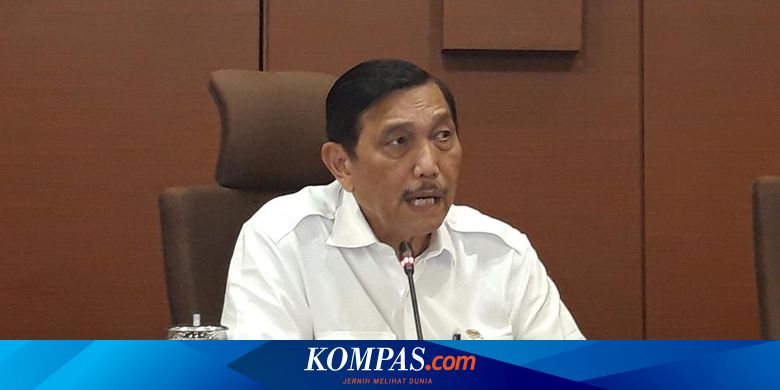 Luhut Pandjaitan Menteri Segala Urusan Dan Wewenang Seluas Lautan Halaman All Kompas Com