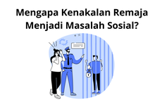 Mengapa Kenakalan Remaja Menjadi Masalah Sosial?