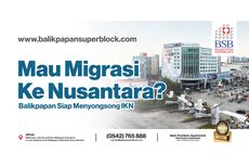 Hendak Pindah ke Ibu Kota Baru? Balikpapan Superblock Bisa Jadi Pilihan Hunian