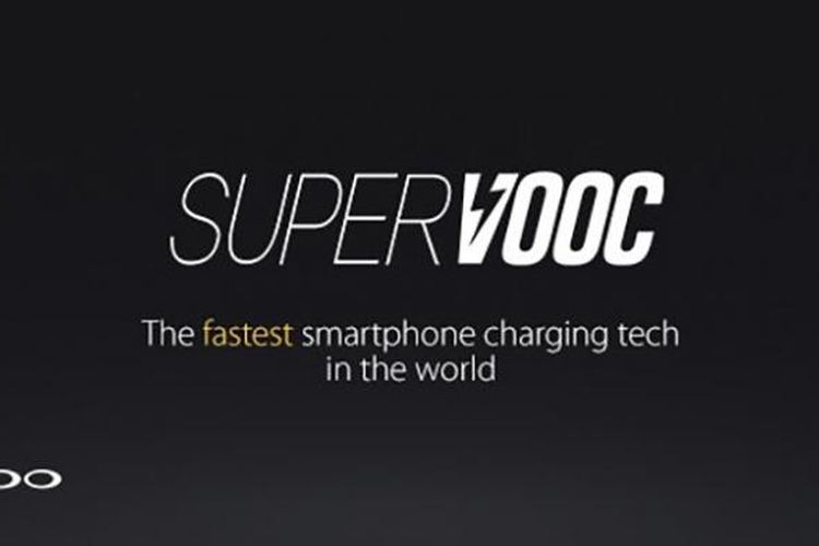 Super VOOC diklaim sebagai teknologi fast charging terkencang di dunia dengan kecepatan pengisian baterai hanya 15 menit.