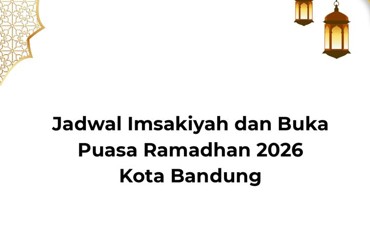 Jadwal imsakiyah dan buka puasa Ramadhan 2026 Kota Bandung