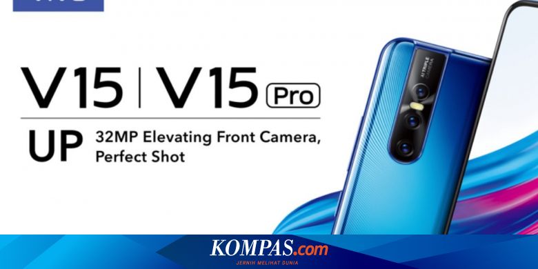 Vivo V15 Pro Sudah Bisa Dipesan Di Indonesia Harganya Halaman All Kompas Com
