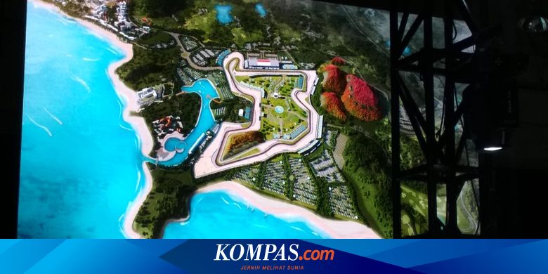 Jadwal Motogp Mandalika 2021 Bisa Bulan Maret Atau Akhir Tahun Halaman All Kompas Com