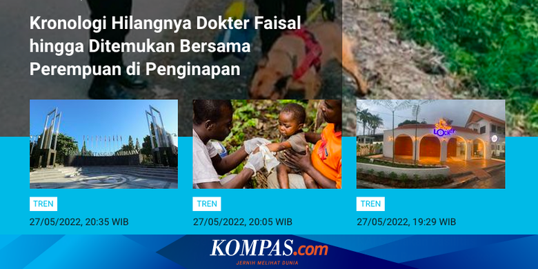 [POPULER TREN] Kronologi Dokter Faisal Ditemukan bersama Perempuan | Anak Ridwan Kamil Hilang di Sungai Aare Swiss - Kompas.com - KOMPAS.com