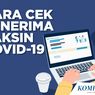 INFOGRAFIK: Cara Cek Penerima Vaksin Covid-19