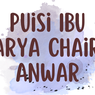 Puisi Ibu karya Chairil Anwar dan Maknanya