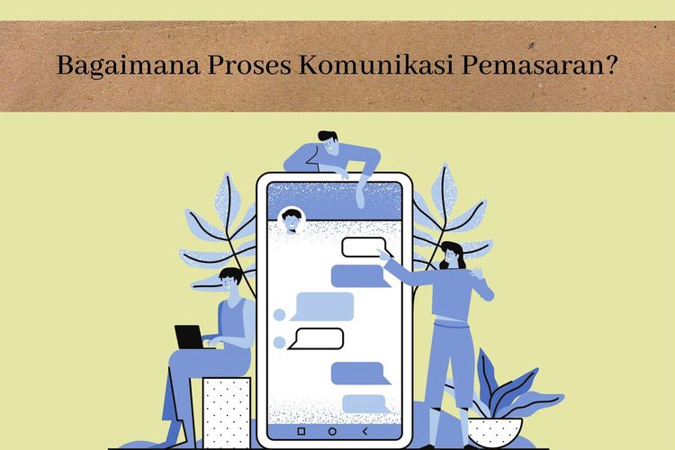 Bagaimana Proses Komunikasi Pemasaran?