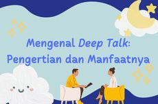 Mengenal Deep Talk: Pengertian dan Manfaatnya