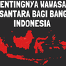 Pentingnya Wawasan Nusantara bagi Bangsa Indonesia 