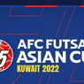 Daftar Negara, Pembagian Grup, dan Jadwal Lengkap Piala Asia Futsal 2022