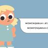Memengaruhi atau Mempengaruhi, Mana Penulisan yang Benar?