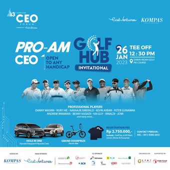 Poster turnamen PRO-AM Golf bertajuk Kompas 100 CEO Forum Powered By East Ventures: CEO Golf Hub yang akan digelar pada Kamis (26/1/2023). 