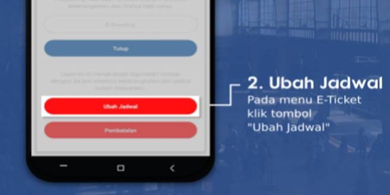 Pilihan tombol ubah jadwal di KAI Access