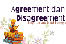 Agreement dan Disagreement: Pengertian serta Contoh Dialognya