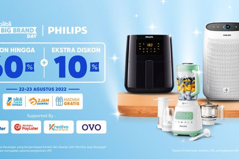 Lewat Philips Big Brand Day, Blibli Beri Promo Diskon Hingga 60 Persen