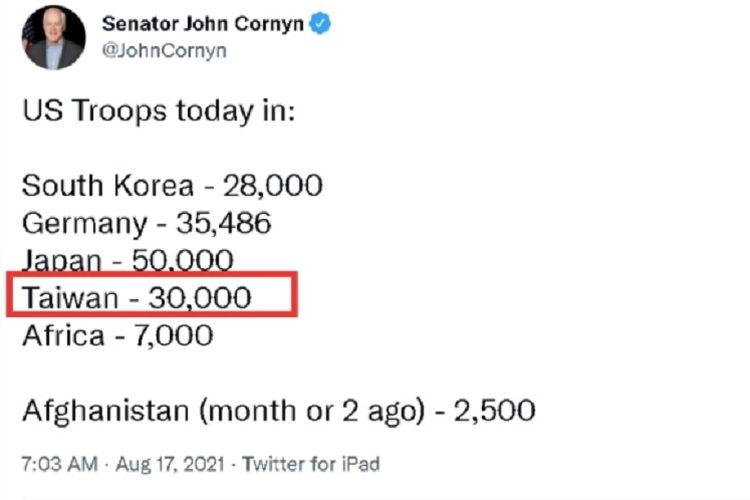 Inilah kicauan Senator Amerika Serikat John Cornyn berisi laporan pasukan AS yang ditempatkan di sejumlah negara. Dia secara salah menyebut terdapat 30.000 serdadu AS di Taiwan, klaim yang membuat China marah.