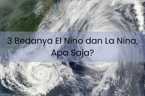 3 Bedanya El Nino dan La Nina, Apa Saja?