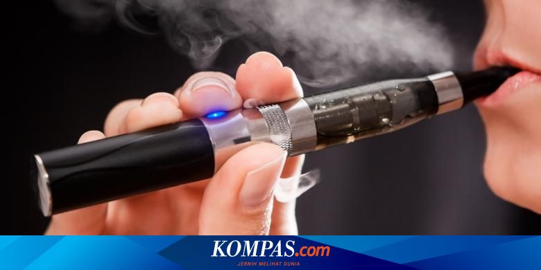 Sebenarnya Apa Isi Rokok Elektronik Halaman All Kompas Com