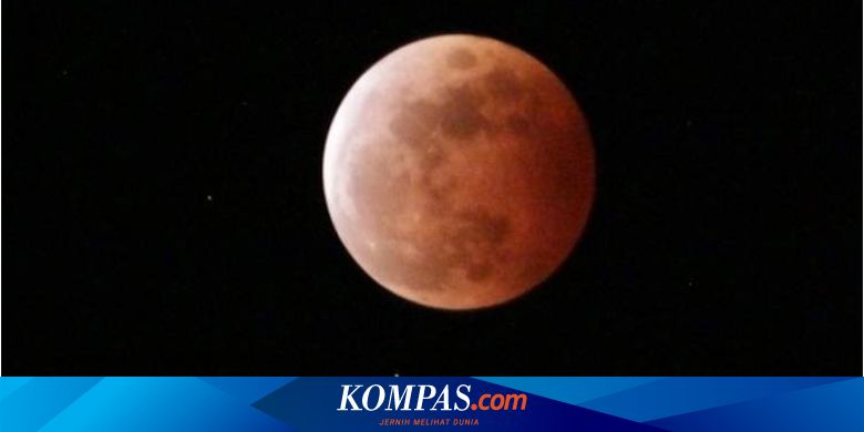 Rincian Jadwal dan Wilayah yang Bisa Melihat Gerhana Bulan Total 8 November 2022, Jangan sampai Ketinggalan!