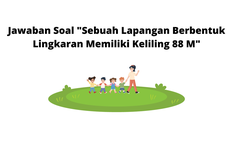 Jawaban Soal "Sebuah Lapangan Berbentuk Lingkaran Memiliki Keliling 88 m"