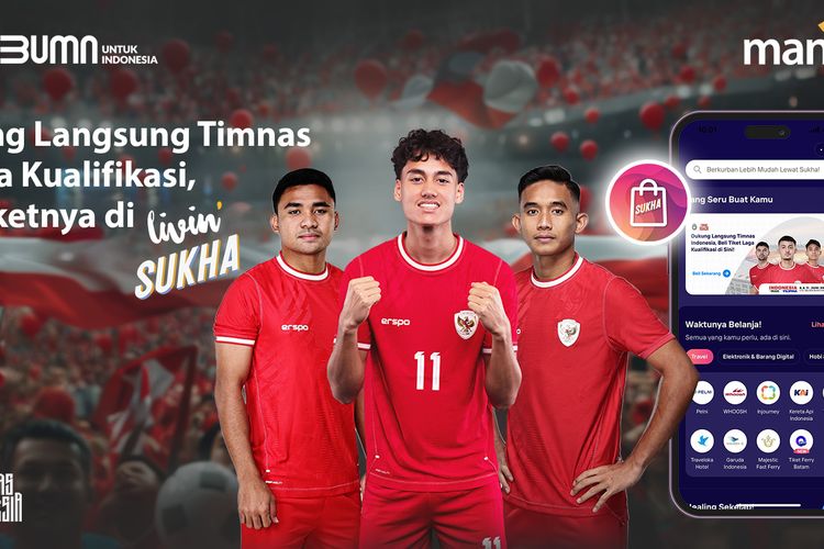 Kualifikasi Piala Dunia 2026, Bank Mandiri Jual Tiket Pertandingan Indonesia di Livin’ Sukha