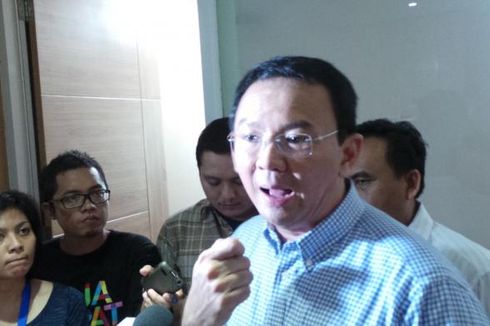 Ahok: Mereka yang Rezekinya Saya Potong, Enggak Suka Saya