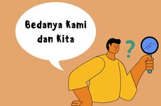 Bedanya Kami dan Kita dalam Bahasa Indonesia