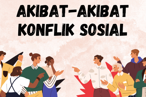 Akibat-akibat Konflik Sosial