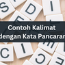 Contoh Kalimat dengan Kata Pancaran