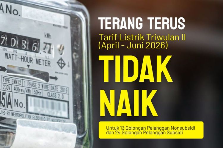 Tarif Listrik Periode April-Juni 2026 Tak Naik Bagi Pelanggan Golongan Nonsubsidi