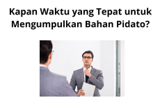 Kapan Waktu yang Tepat untuk Mengumpulkan Bahan Pidato?