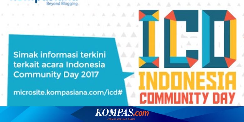 Kompasiana Gelar Pesta Komunitas Se Indonesia Halaman All Kompas Com