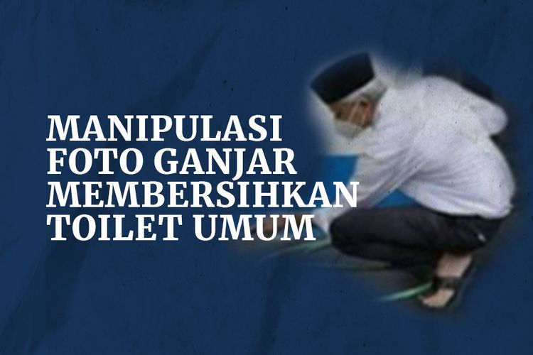 Manipulasi Foto Ganjar Membersihkan Toilet Umum