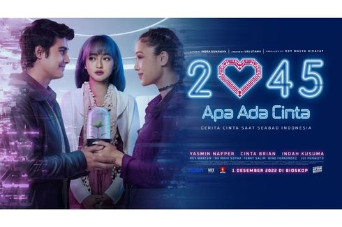 Cerita Cinta Seabad Indonesia, Film “2045 Apa Ada Cinta” akan Tayang di Seluruh Bioskop Indonesia